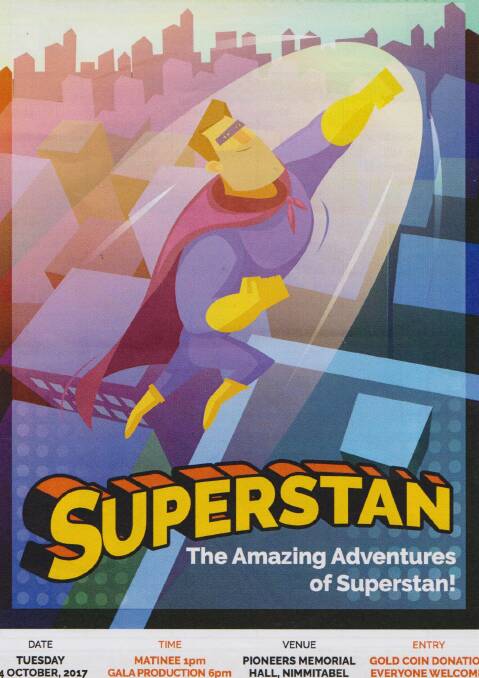 SCHOOL PLAY: The Amazing Adventures of Superstan is on Tuesday.